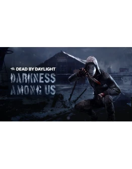 Dead by Daylight - Darkness Among Us Chapter