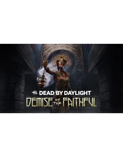 Dead by Daylight - Demise of the Faithful Chapter