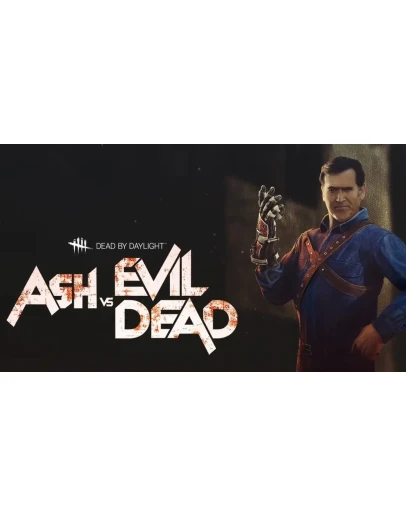 Dead by Daylight - Ash vs Evil Dead Dead by Daylight - Ash vs Evil Dead