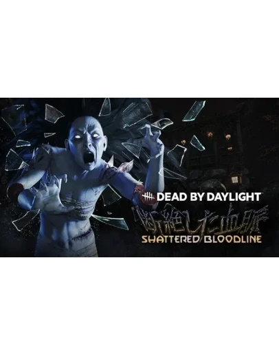Dead by Daylight - Shattered Bloodline Chapter Dead by Daylight - Shattered Bloodline Chapter