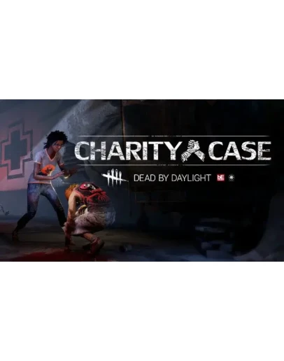 Dead by Daylight - Charity Case Dead by Daylight - Charity Case