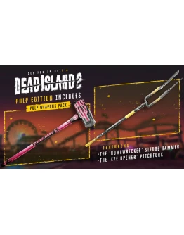Dead Island 2 Pulp Weapons Pack Dead Island 2 Pulp Weapons Pack