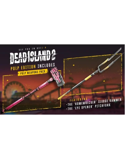 Dead Island 2 Pulp Weapons Pack Dead Island 2 Pulp Weapons Pack