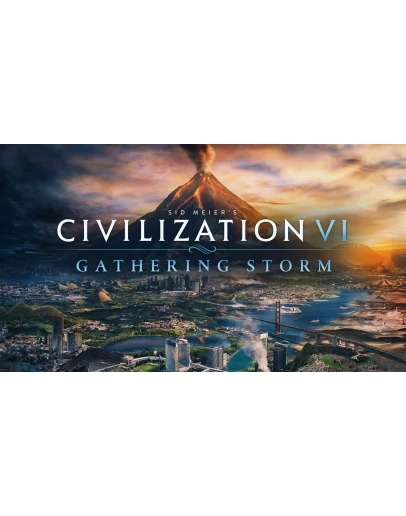 Civilization VI : Gathering Stor Civilization VI : Gathering Stor