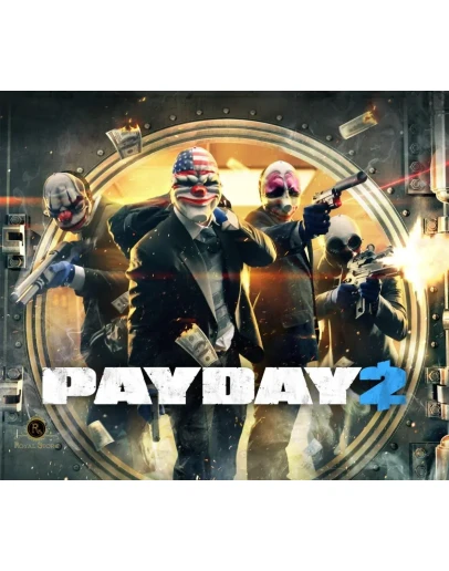 PAYDAY 2 PAYDAY 2