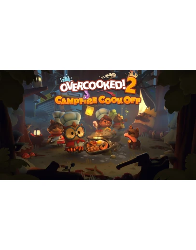 Overcooked! 2 - Campfire Cook Off Overcooked! 2 - Campfire Cook Off