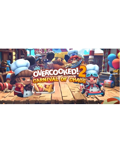 Overcooked! 2 - Carnival of Chaos Overcooked! 2 - Carnival of Chaos