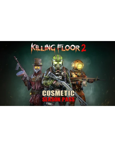 Killing Floor 2 Cosmetic Season Pass Killing Floor 2 Cosmetic Season Pass