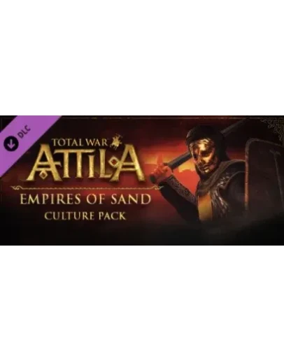 Total War: ATTILA Empires of Sand Culture Pack DLC KEY