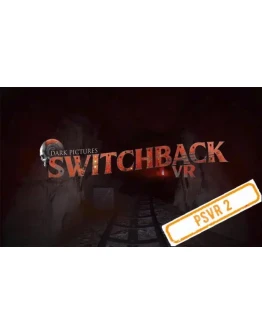 (VR2) The Dark Pictures: Switchback (PS5/RU) Аренда