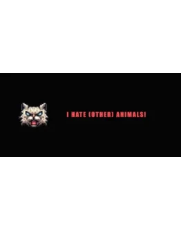 I HATE (other) Animals! - STEAM GIFT РОССИЯ