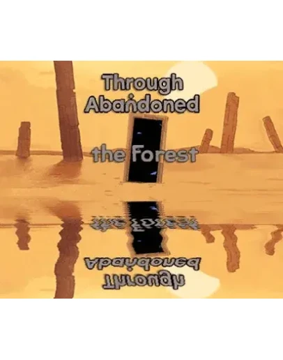 Through Abandoned: The ForestSteamGlobalKeyCards