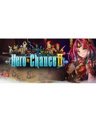 Love n War: Hero by Chance II Steam РУ+UA+KZ+СНГ