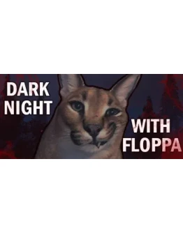 DARK NIGHT WITH FLOPPA Steam РУ+UA+KZ+СНГ