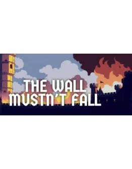 The Wall Mustn't Fall Steam РУ+UA+KZ+СНГ