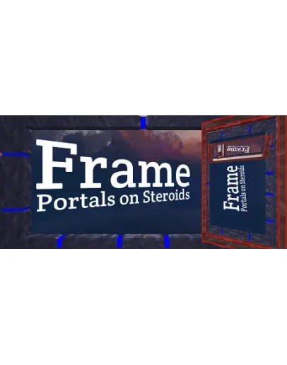 Frame - Portals on Steroids Steam РУ+UA+KZ+СНГ