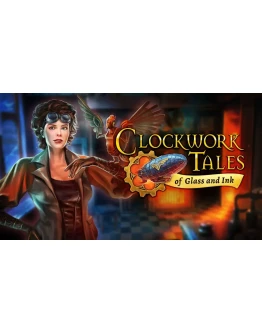 Clockwork Tales: Of Glass and Ink XBOX КЛЮЧ