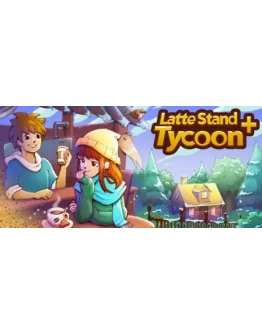 Latte Stand Tycoon + АВТОДОСТАВКА STEAM GIFT РОССИЯ