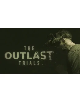 Outlast Trials - ОНЛАЙНSTEAM Аккаунт на 30 дней