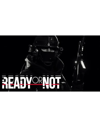 Ready or Not ОНЛАЙН + ОБНОВЛЕНИЯ / STEAM АККАУНТ