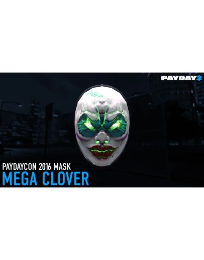 PAYDAY 2: DLC 2016 Mega Clover Mask (Steam, Global)