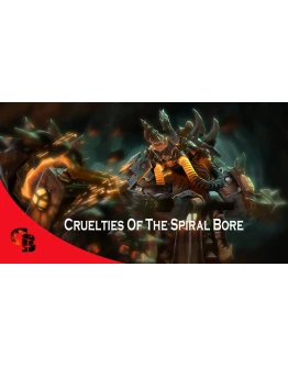 Cruelties of the Spiral BoreCollector's Cache 2018