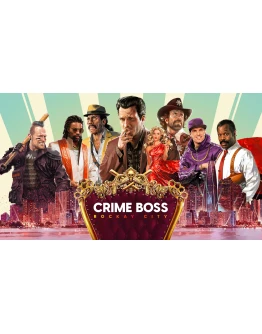Crime Boss: Rockay City Crime Boss: Rockay City