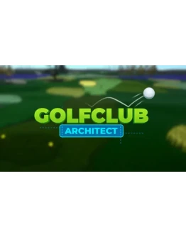 Golf Club Architect Steam РУ+UA+KZ+СНГ