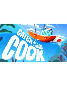 Catch &amp Cook: Fishing Adventure Steam РУ+СНГ