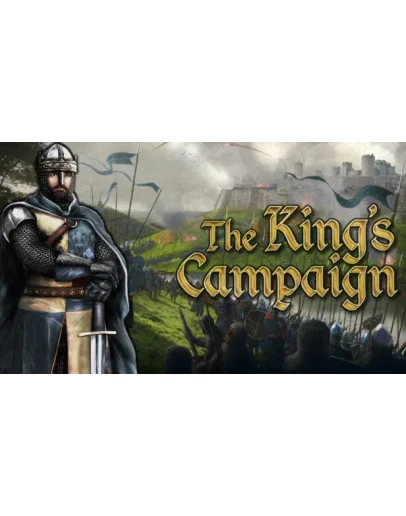 The King's Campaign Steam РУ+UA+KZ+СНГ