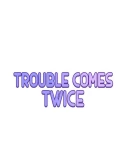 Trouble Comes Twice Steam РУ+UA+KZ+СНГ Trouble Comes Twice Steam РУ+UA+KZ+СНГ