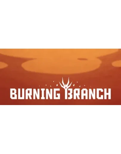 Burning Branch АВТОДОСТАВКА STEAM GIFT РОССИЯ