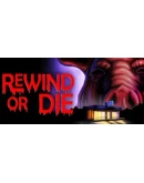 Rewind Or Die Steam РУ+UA+KZ+СНГ