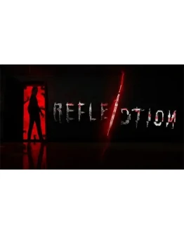 Reflection: The Greed Steam РУ+UA+KZ+СНГ