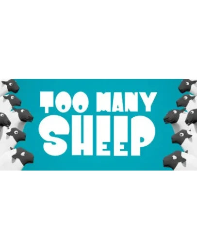 Too Many Sheep АВТОДОСТАВКА STEAM GIFT РОССИЯ