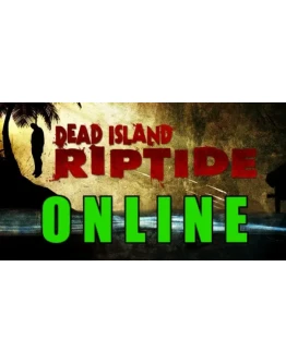 Dead Island: Riptide Definitive ОНЛАЙНSTEAMна 30 дней