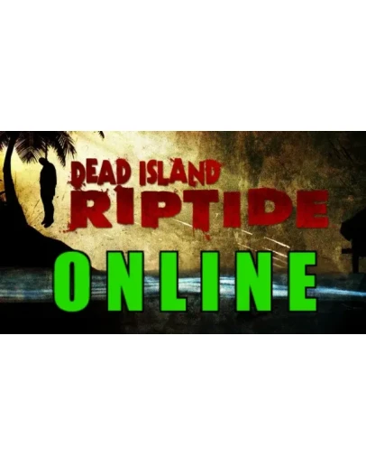 Dead Island: Riptide Definitive ОНЛАЙНSTEAMна 30 дней