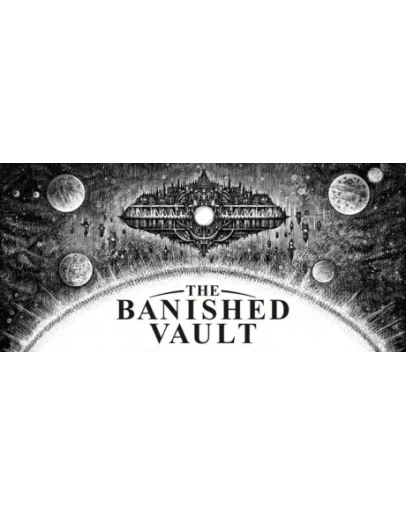 The Banished Vault - STEAM GIFT РОССИЯ The Banished Vault - STEAM GIFT РОССИЯ