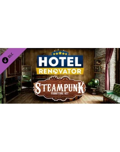 Hotel Renovator - Steampunk Furniture Set DLC STEAM Hotel Renovator - Steampunk Furniture Set DLC STEAM