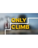 Only Climb Better Together Оффлайн Steam Навсегда