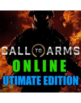 Call to Arms - Ultimate Edition - ОНЛАЙНSTEAM Аккаунт