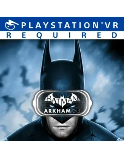 Batman: Arkham VR Турция PS4 PS
