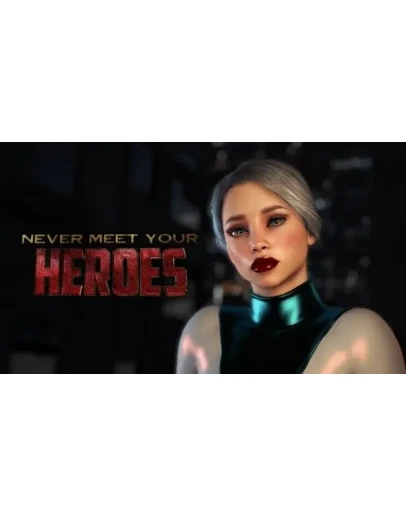 Never Meet Your Heroes Steam РУ+UA+KZ+СНГ