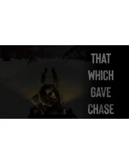 That Which Gave Chase Steam РУ+UA+KZ+СНГ