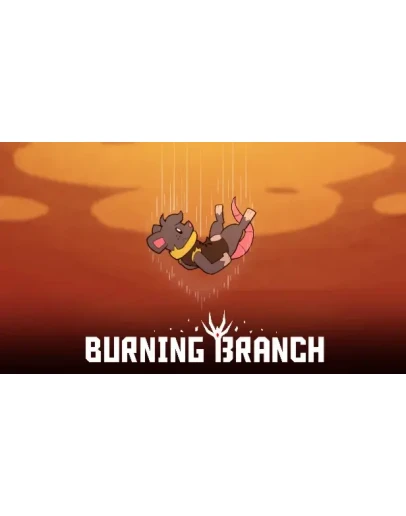 Burning Branch Steam РУ+UA+KZ+СНГ