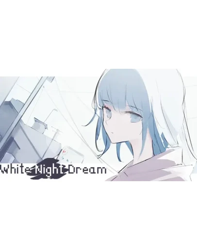 White Night Dream Steam РУ+UA+KZ+СНГ
