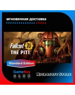 FALLOUT 76: The Pitt Полный доступ Microsoft Store