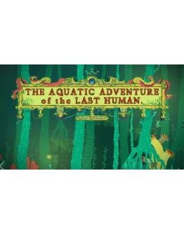 The Aquatic Adventure of the Last Human XBOX КЛЮЧ