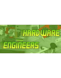 Hardware Engineers АВТОДОСТАВКА STEAM GIFT РОССИЯ
