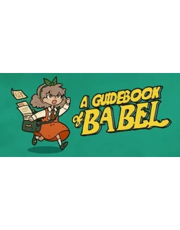 A Guidebook of Babel АВТОДОСТАВКА STEAM GIFT РОССИЯ A Guidebook of Babel АВТОДОСТАВКА STEAM GIFT РОССИЯ